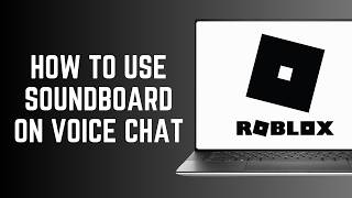 How To Use Soundboard on Roblox VC screenshot 2