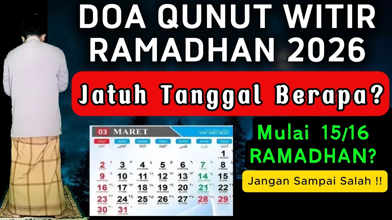 Doa Qunut Witir Ramadhan 2026 Jatuh Tanggal #doaqunut #doasholatwitir #doasholattarawih