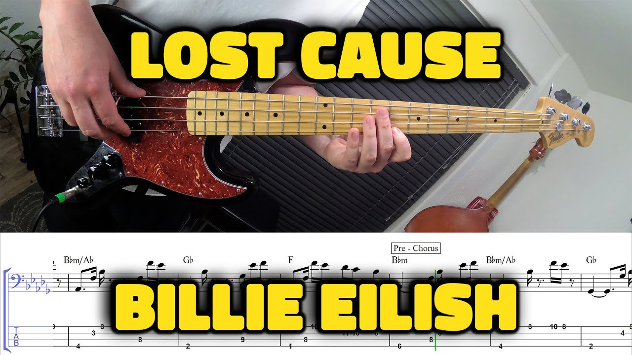 Billie Eilish - Lost Cause - Bass Line - Score - Tabs - Cover