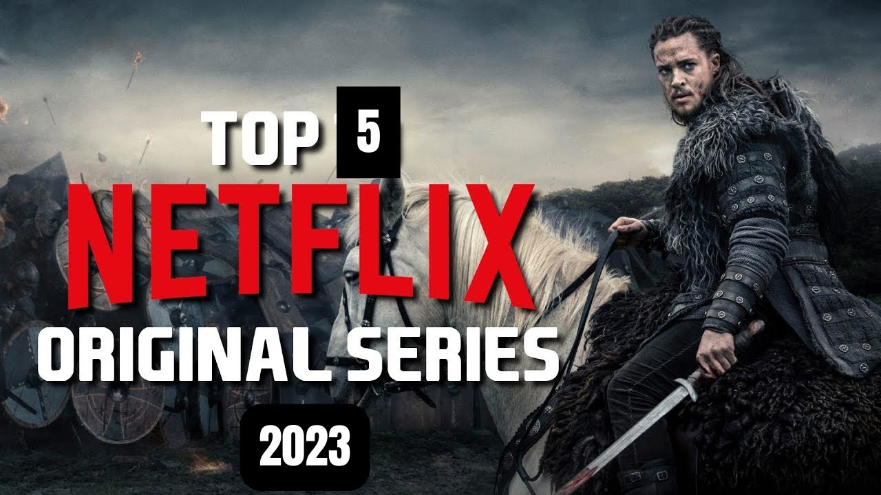 Top 5 Best Netflix Original Series To Watch Right Now 2023 - YouTube