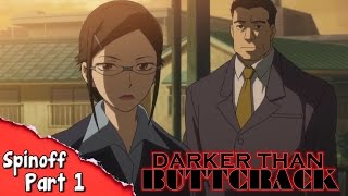 Darker Than Buttcrack: Spinoff #1