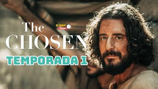 THE CHOSEN (LOS ELEGIDOS): RESUMEN - Temporada 1