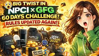 😨 Big Twist in NPCI × GFG 60 Days Challenge! Rules Updated Again! | 😱 Don’t Lose Your Goodies! 🎁🔥