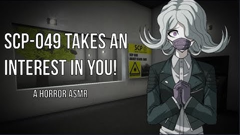 F4A SCP 049 Takes an Interest in You  A HORROR ASMR