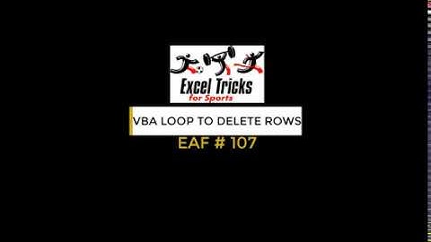 EAF #107 - VBA Loop to Delete Blank Rows