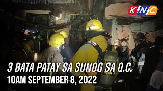 3 Bata Patay sa Sunog sa Q.C. | Kidlat News Update (September 8, 2022 10AM)