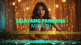 REMIX DJ SELAYANG PANDANG