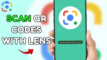 How to Scan QR Codes with Google Lens 2025?