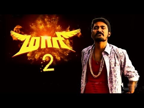 Maari 2 Teaser Maari 2 Trailer Maari 2 Songs Dhanush Tamil