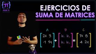 Suma de matrices: EJERCICIOS RESUELTOS | Curso de Álgebra Lineal #4