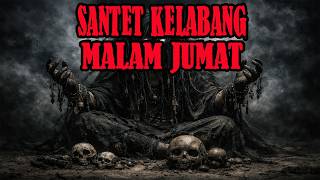 SANTET KELABANG DI MALAM JUMAT