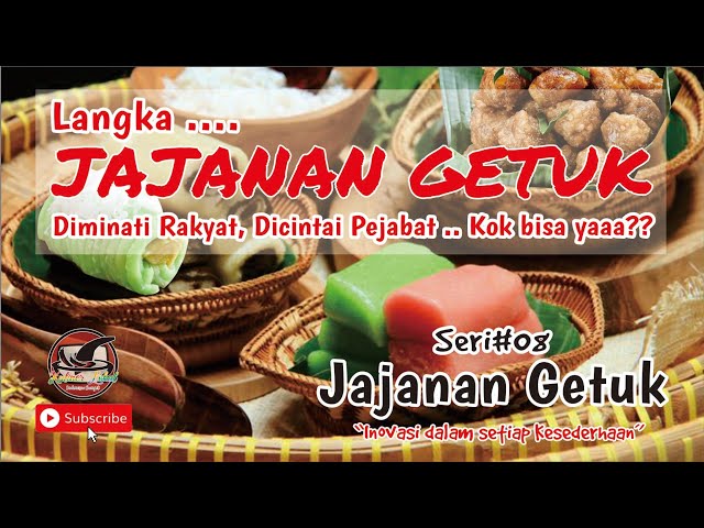 Langka!! JAJANAN GETUK - Rakyat sampai Pejabat, SUKA || Eps.08 #getuk @kulinerlokalnusantara