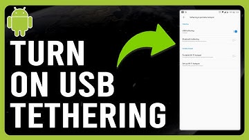How To Turn On USB Tethering (How To Enable USB Tethering)