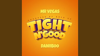 Tight N'Good