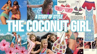 what is the coconut girl aesthetic?  (a study of style)