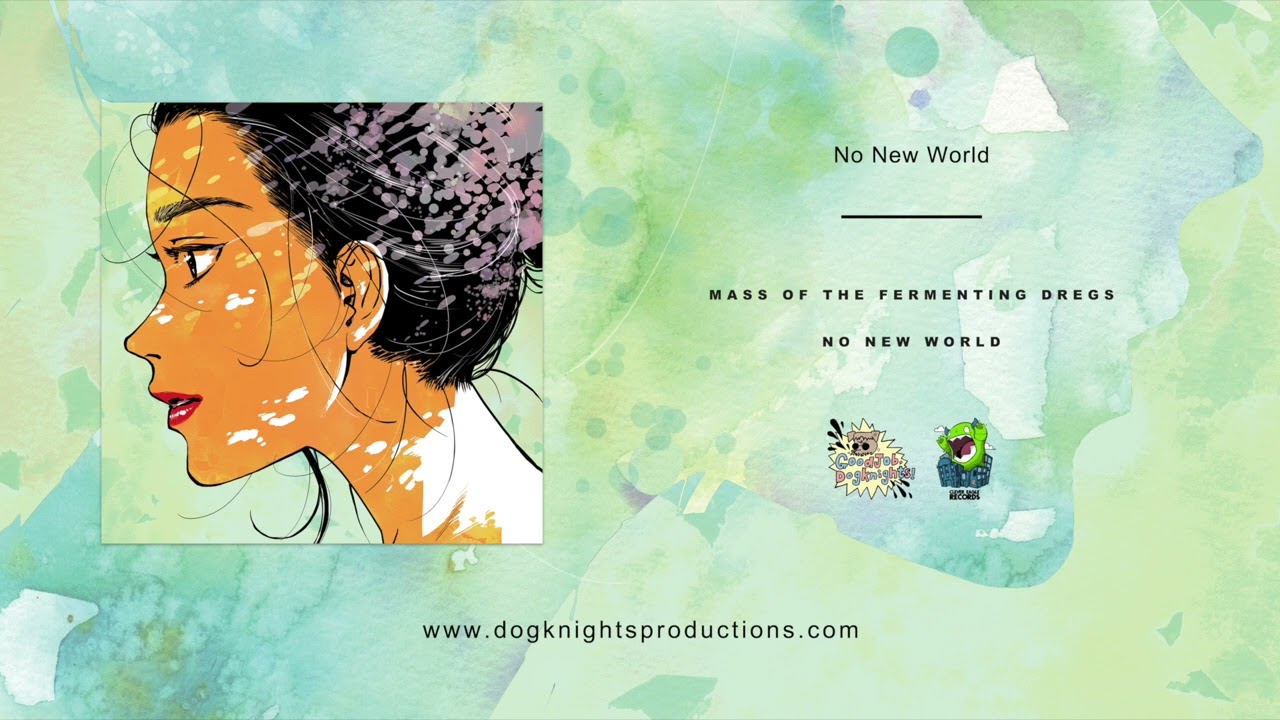Mass of the Fermenting Dregs - No New World - YouTube