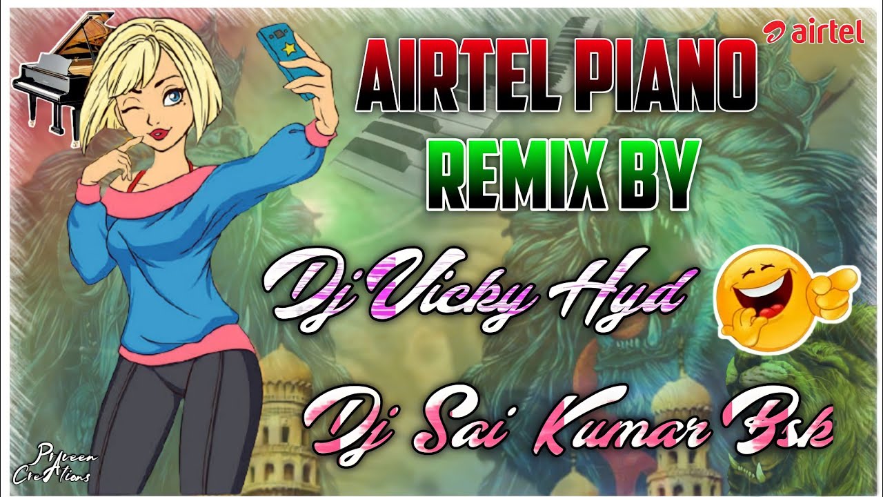 AIRTEL PAD BAND PIANO REMIX BY DJ VICKY HYD  DJ SAI KUMAR BSK