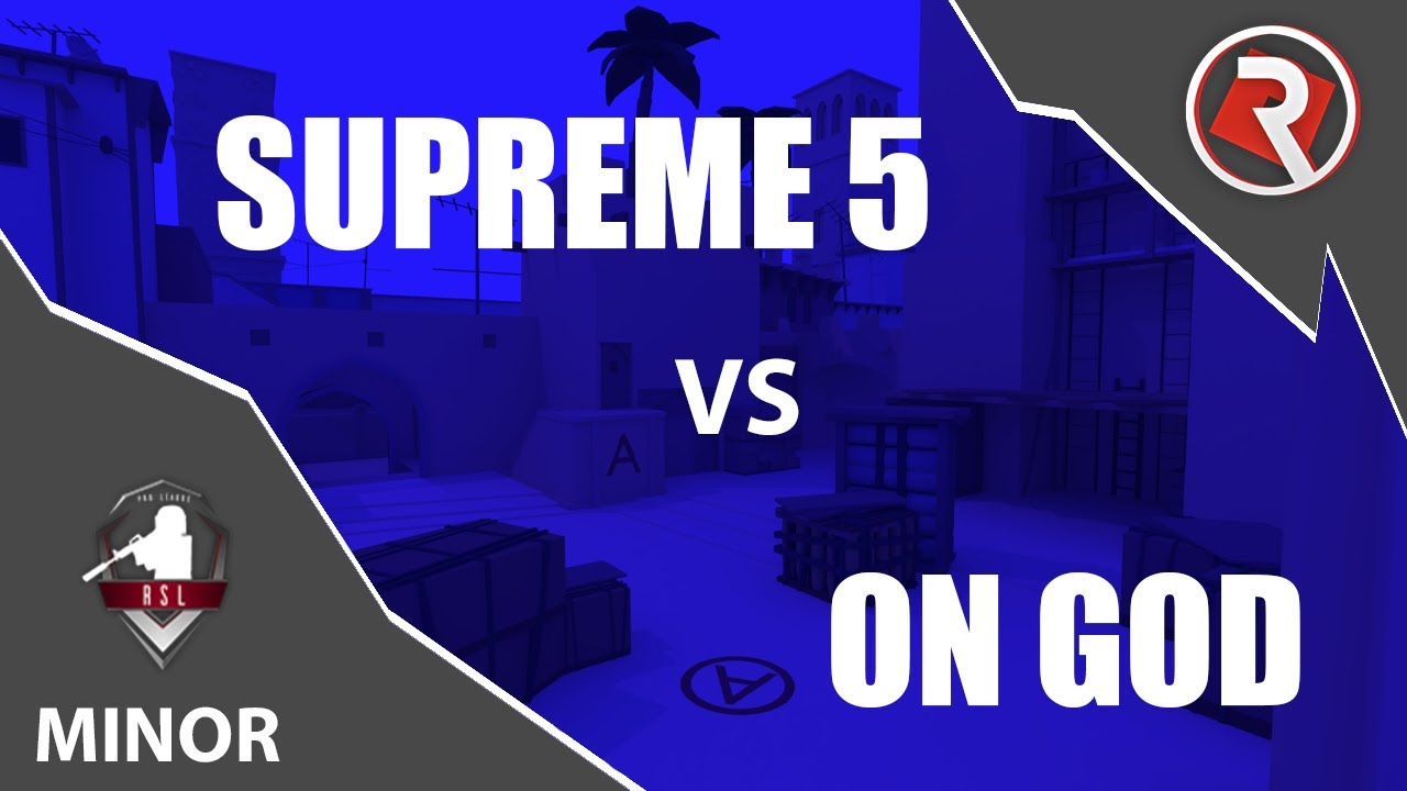 RSL Minor | Supreme 5 vs On God