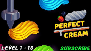 Perfect Cream Game Level 1 - 10 Complete Android, iOS Gameplay .😍😍🥰.........