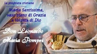 Maria Santissima, vaso pieno di Grazia e Volontà di Dio