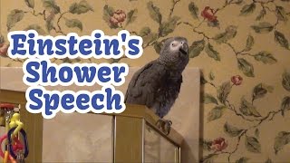 Einstein's Shower Speech  Talking, Singing, & Dancing!