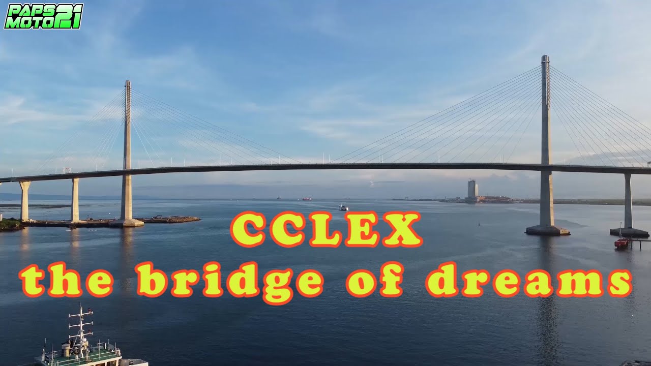 CCLEX THE ICONIC BRIDGE | PHILIPPINES LONGEST BRIDGE 