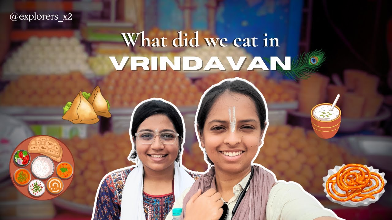 What did we eat in Vrindavan | Budget Friendly | Explorers_x2