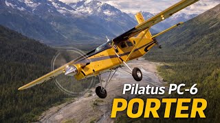 Pilatus PC-6 Porter | The STOL Airplane That Goes Anywhere | Airplane Alchemy