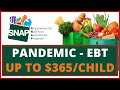 Pandemic EBT Explained! $365/Child (P-EBT) California & Other States (SNAP Food Stamps Benefit)