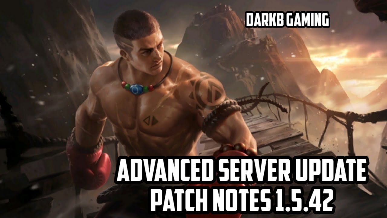 Advanced Server Update Patch Notes 1.5.42 | Mobile Legends | MLBB