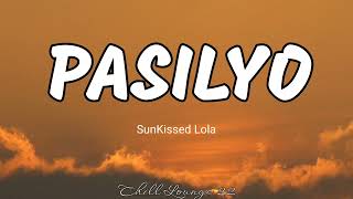 Pasilyo - SunKissed Lola (Lyrics)