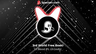 Download Lagu Lil Blood (Feat. Lil Goofy) - 3rd World Free Boski (EXTREME BASS BOOST) MP3 Download Lagu Lil Blood (Feat. Lil Goofy) - 3rd World Free Boski (EXTREME BASS BOOST) MP3
