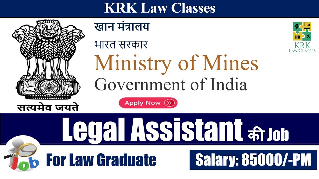 legal assistant in Ministry of Mines job for law graduate legal Vacancy 2022 law officer