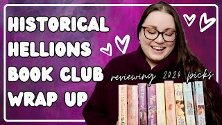 Historical Hellions 2024 Wrap Up | reviewing + ranking historical romance book club reads!