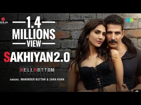 Sakhiyaaan 20 Sakhiyaan Ne menu maar diya song  movie Bell bottom  Akhsya kumar new song 2021