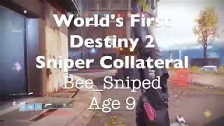 Destiny 2 Worlds First Sniper Collateral