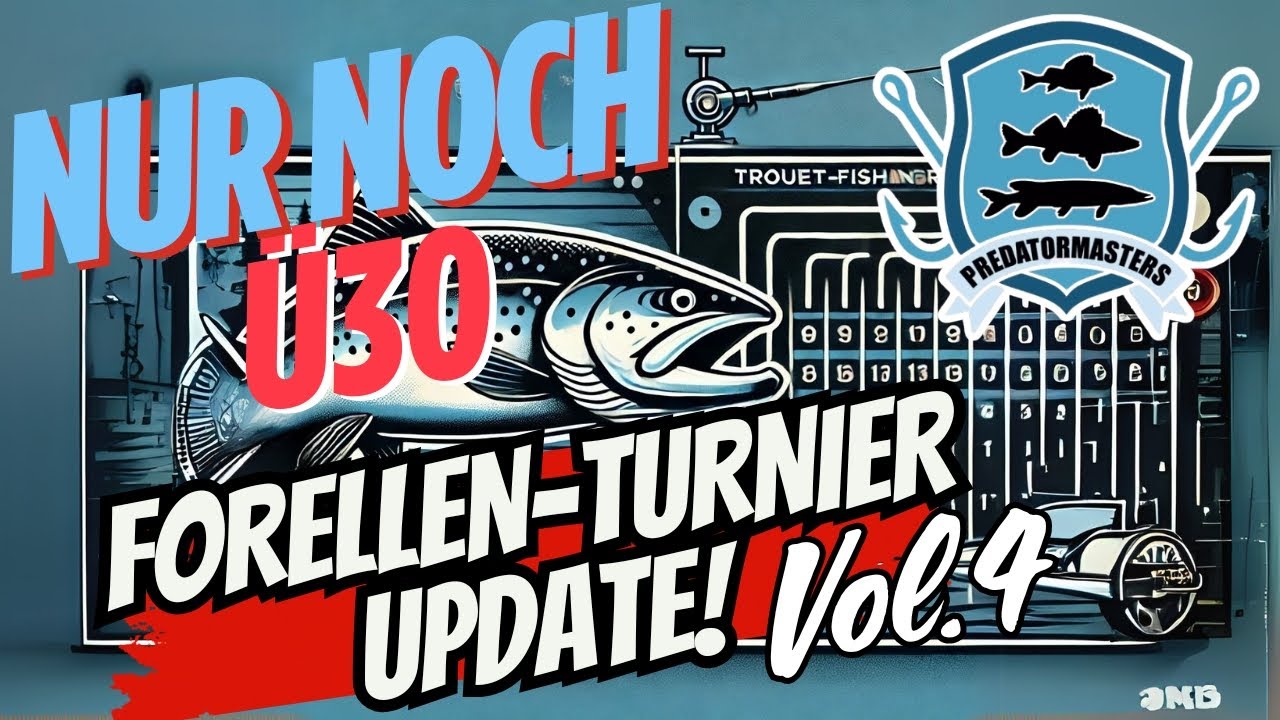 UPDATE Forellenturnier! Nur noch Ü30 - Halbzeit - NEUES ZIEL! Vol.4