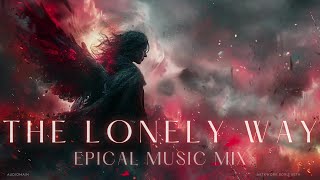 The Lonely Way • Beautiful Inspirational Vocal Orchestral Music | Epic Music Mix