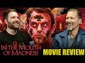 In the Mouth of Madness - Movie Review