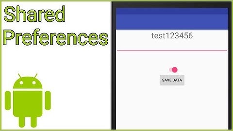 How to Save Variables in SharedPreferences - Android Studio Tutorial