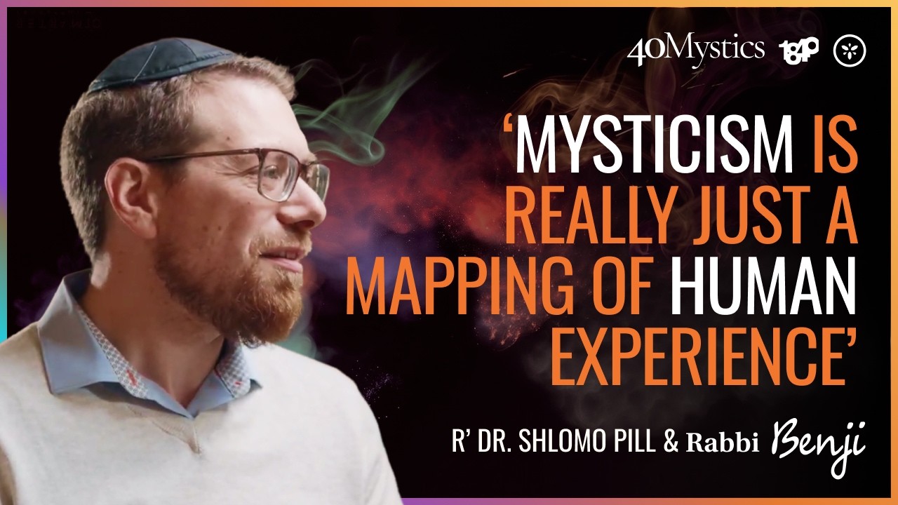 Shlomo Pill: 'Mysticism is really just a mapping of human experience'