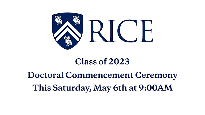 Doctoral Commencement Ceremony at Rice University