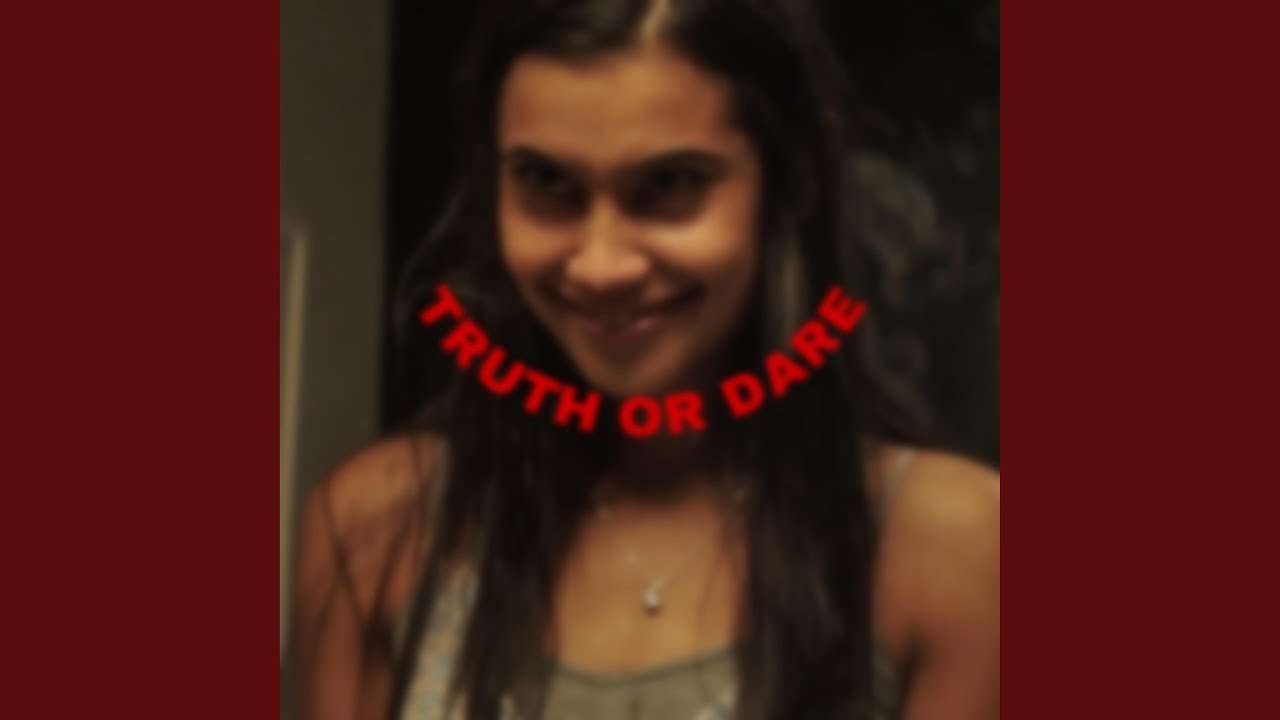 Watch Truth or Dare on YouTube Watch Truth or Dare on YouTube