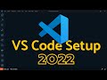 Visual Studio Code 2022 | Web Dev Setup | Top Extensions, Themes, Settings, Tips & Tricks