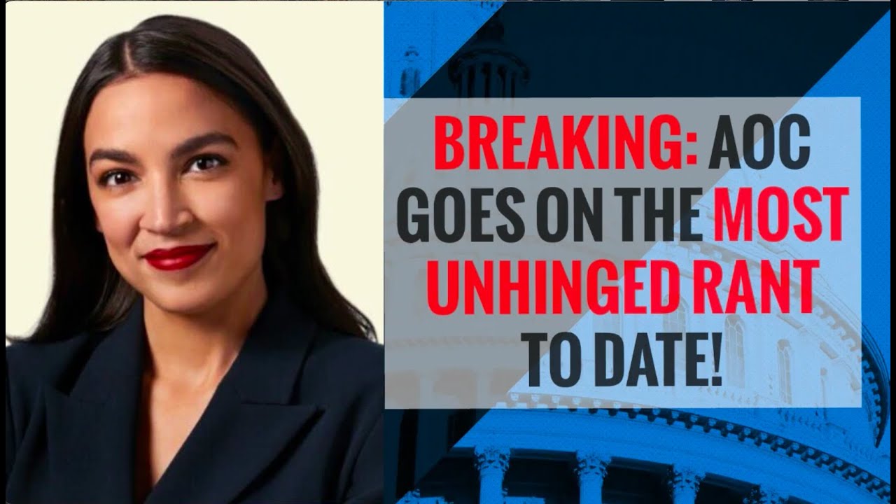 Aoc Ranting BREAKING: AOC Goes on the Most UNHINGED Rant to Date - YouTube