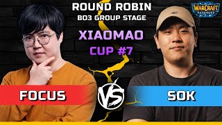 WC3 | Round Robin Bo3 | [ORC] FoCuS vs Sok [HU] | Xiaomao Cup #7 ...