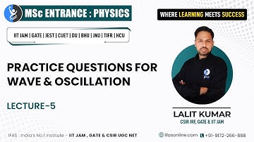 Wave Oscillations Practice Questions for MSc Physics Entrance Exam