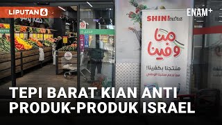 Warga Palestina di Tepi Barat Boikot Produk Israel | Liputan6