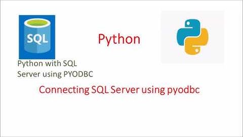 Connecting SQL Server using Python || PYODBC || Get the row count and data from a SQL db Table