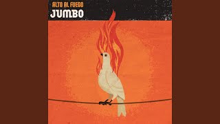 Video thumbnail of "Jumbo - Alto al Fuego"